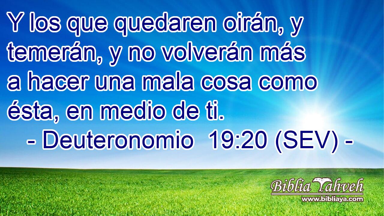 Y los que quedaren oirán, y temerán, y no volverán más a hacer una mala cosa como ésta, en medio de ti.