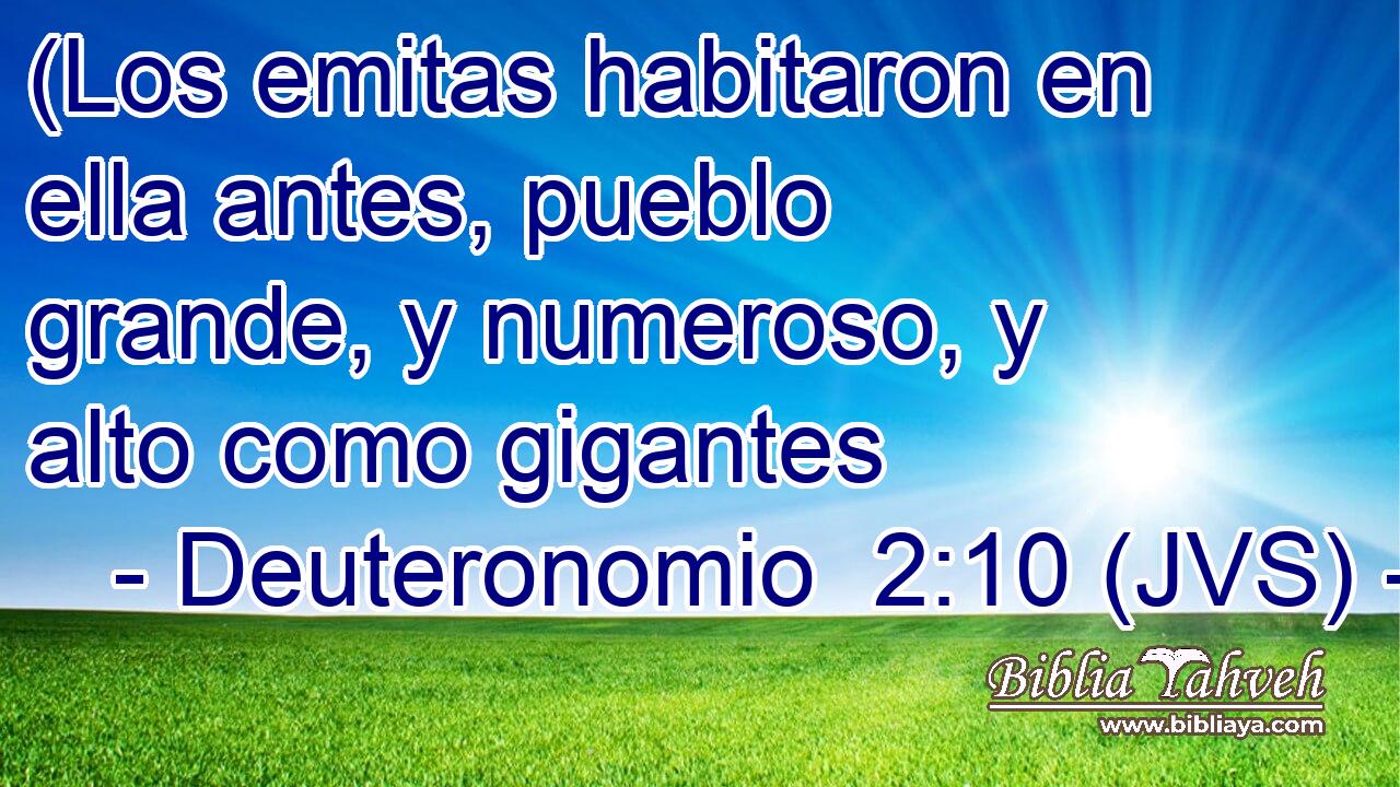 (Los emitas habitaron en ella antes, pueblo grande, y numeroso, y alto como gigantes