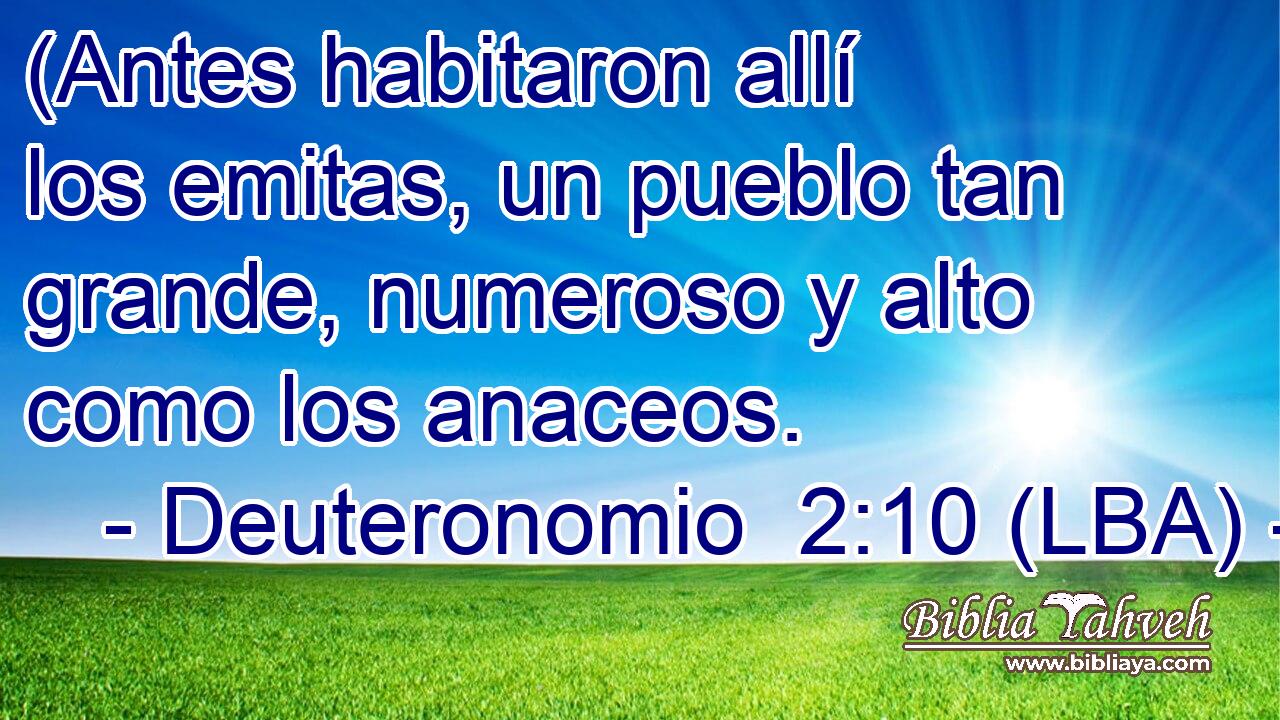 (Antes habitaron allí los emitas, un pueblo tan grande, numeroso y alto como los anaceos.