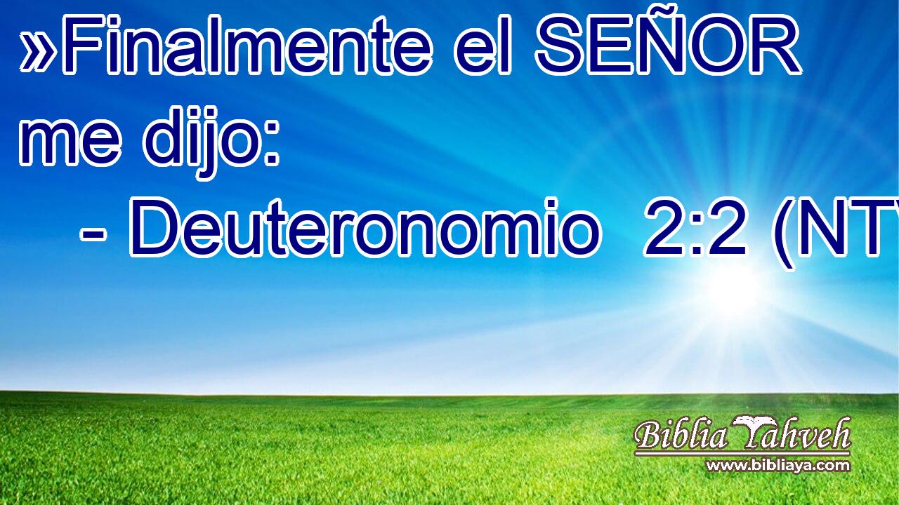 »Finalmente el SEÑOR me dijo: