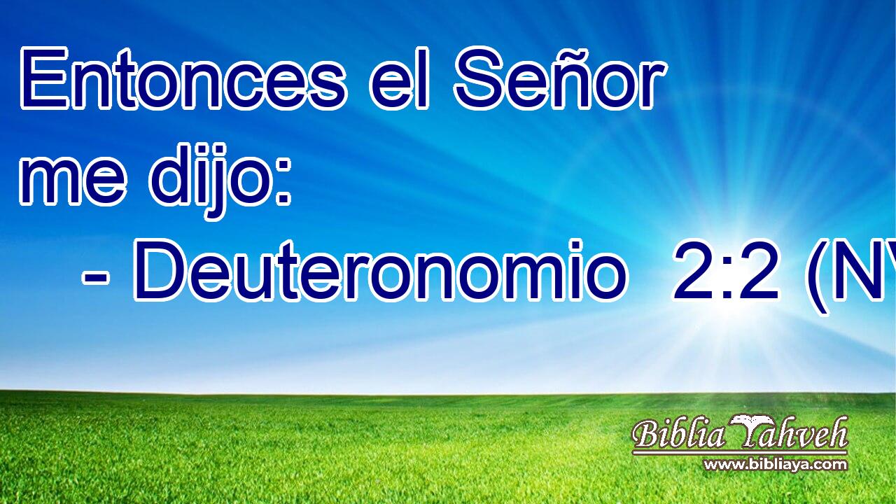  Entonces el Señor me dijo: 