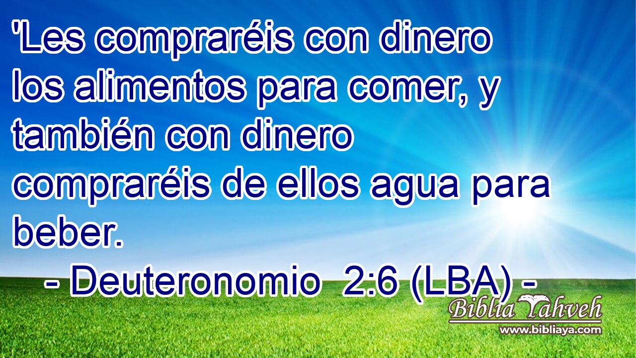 'Les compraréis con dinero los alimentos para comer, y también con dinero compraréis de ellos agua para beber.