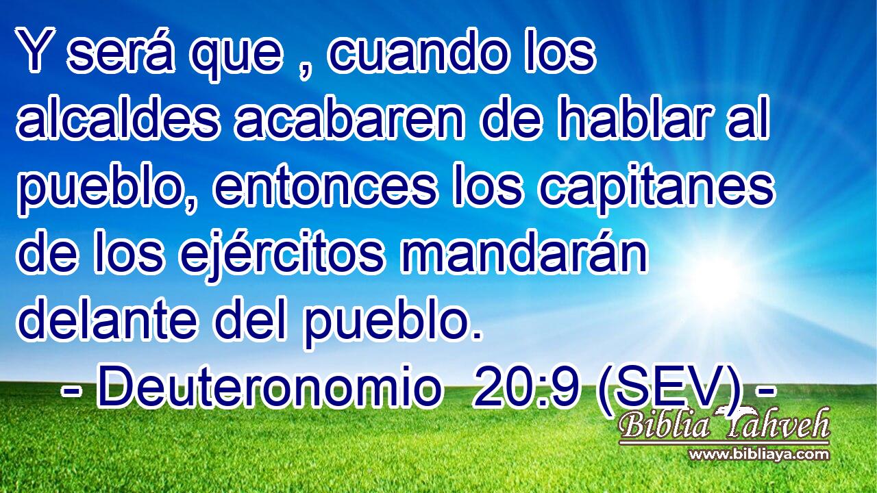 Y será que , cuando los alcaldes acabaren de hablar al pueblo, entonces los capitanes de los ejércitos mandarán delante del pueblo.