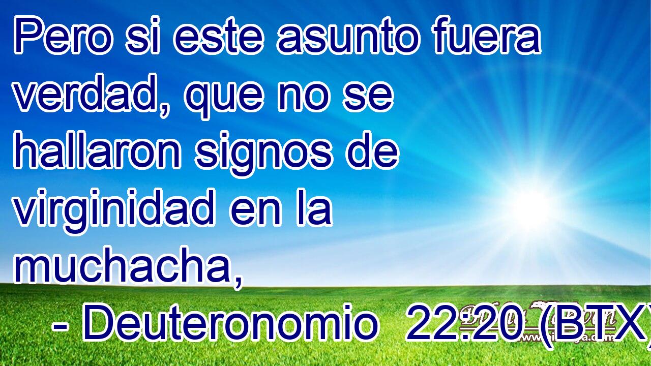 Pero si este asunto fuera verdad, que no se hallaron signos de virginidad en la muchacha,