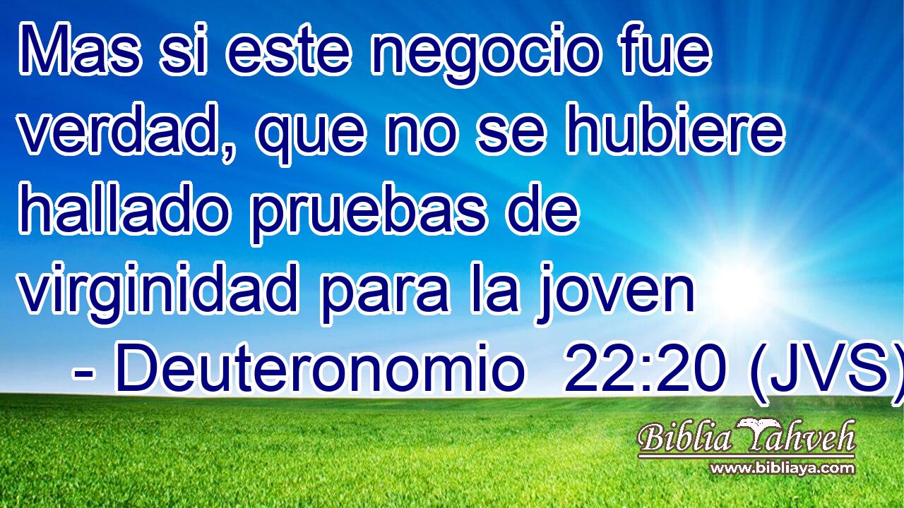 Mas si este negocio fue verdad, que no se hubiere hallado pruebas de virginidad para la joven