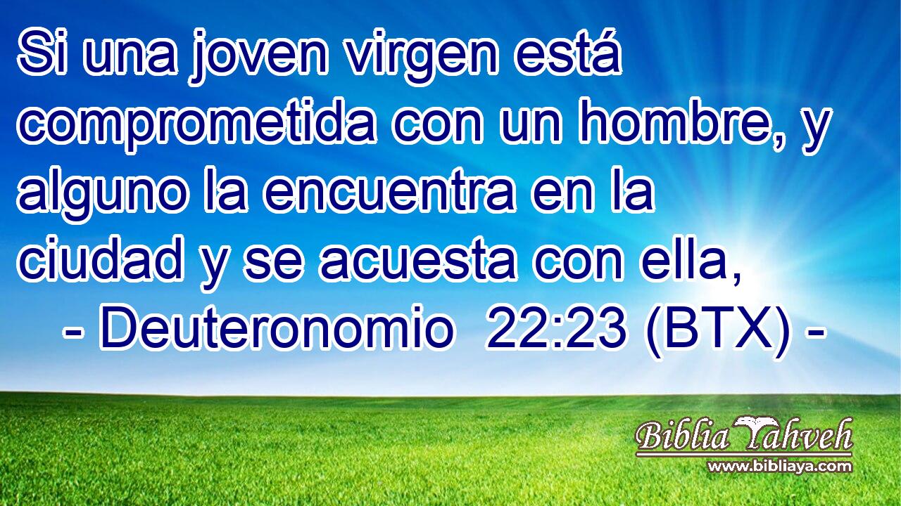 Si una joven virgen está comprometida con un hombre, y alguno la encuentra en la ciudad y se acuesta con ella,