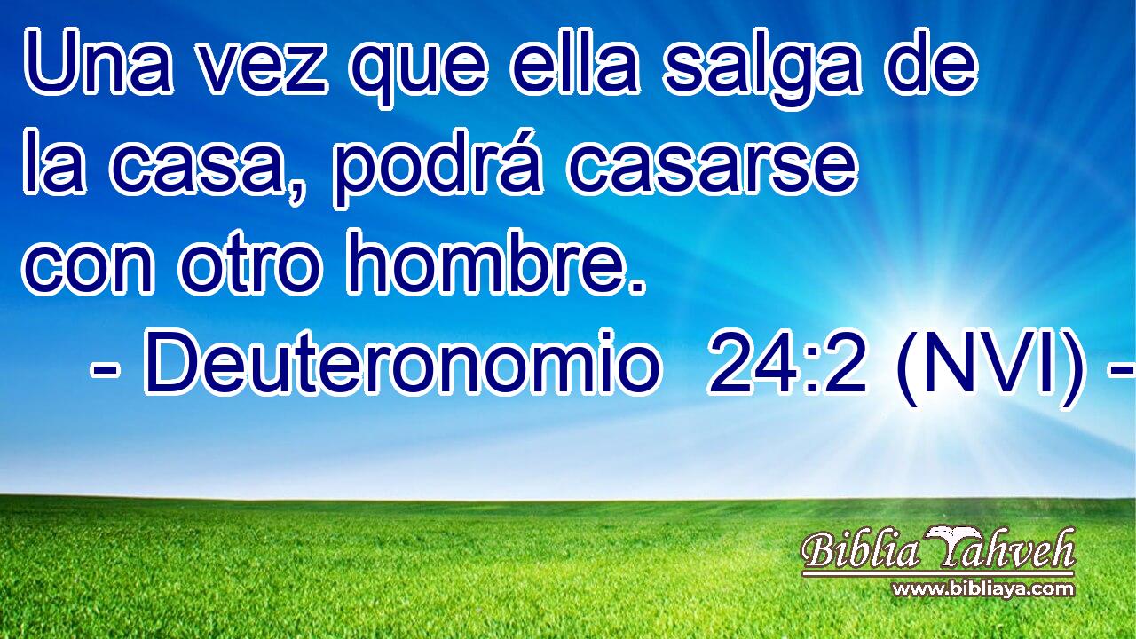  Una vez que ella salga de la casa, podrá casarse con otro hombre. 