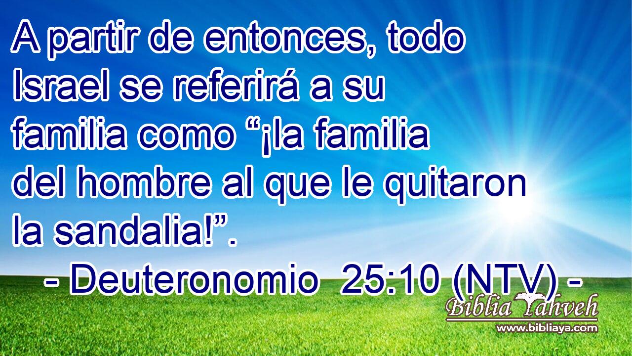A partir de entonces, todo Israel se referirá a su familia como “¡la familia del hombre al que le quitaron la sandalia!”.