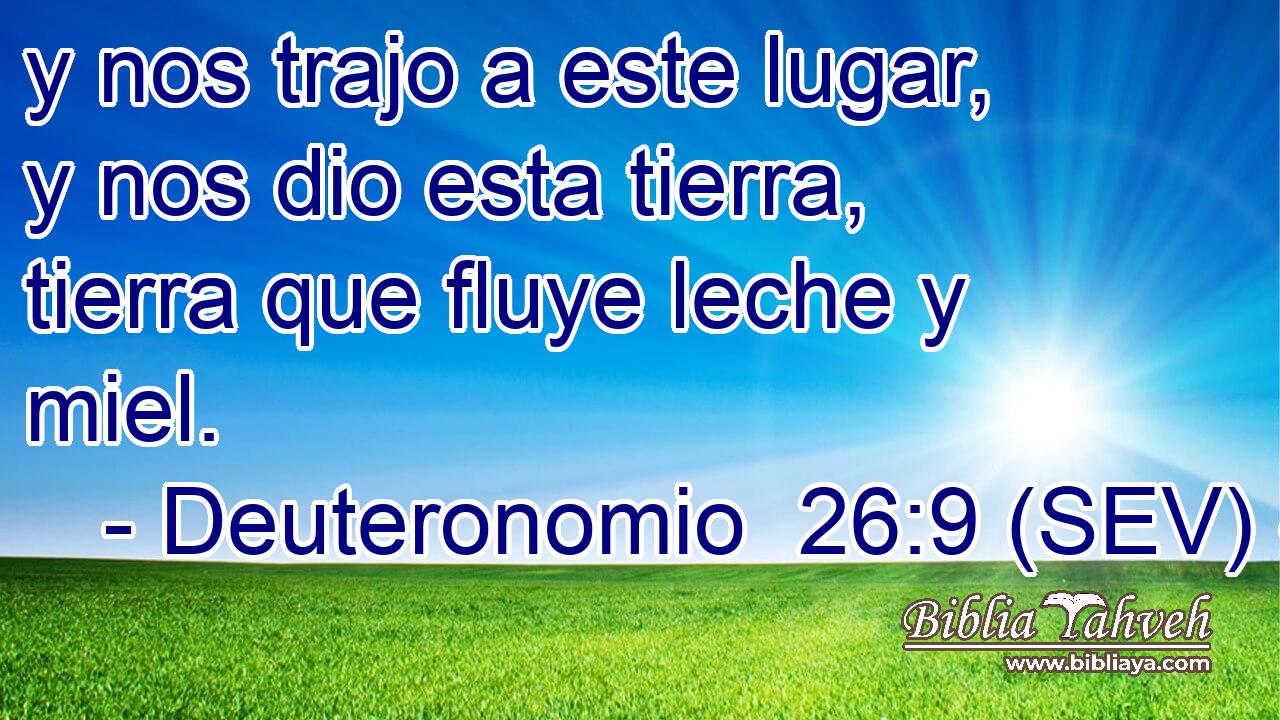y nos trajo a este lugar, y nos dio esta tierra, tierra que fluye leche y miel.
