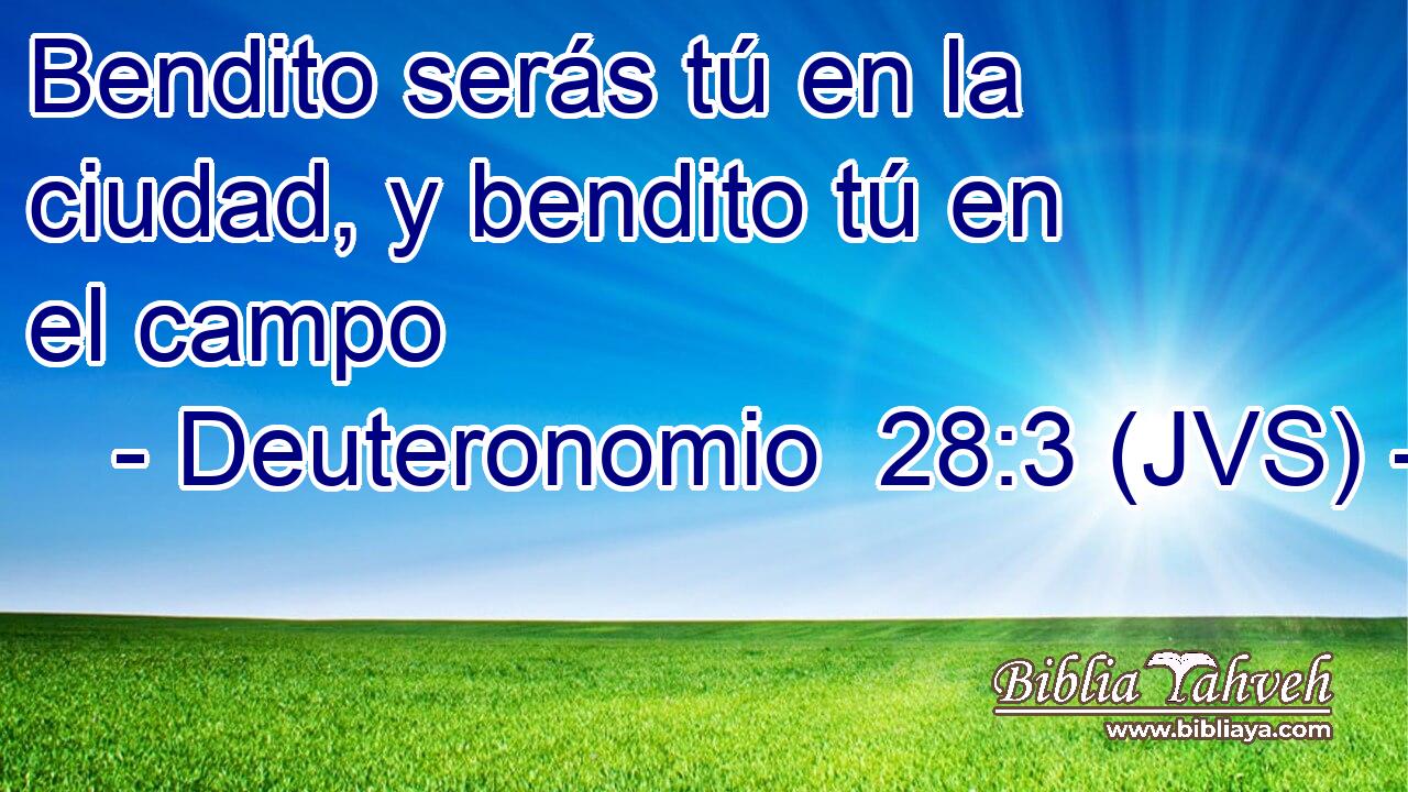 Bendito serás tú en la ciudad, y bendito tú en el campo