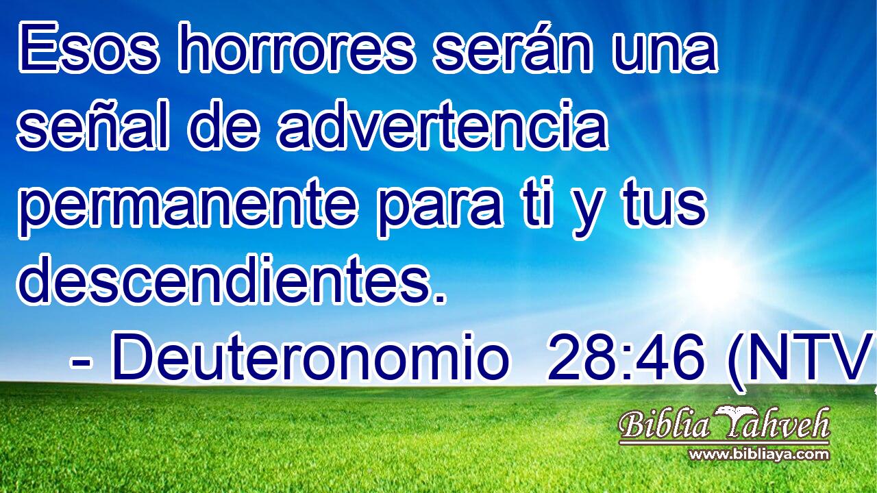 Esos horrores serán una señal de advertencia permanente para ti y tus descendientes.