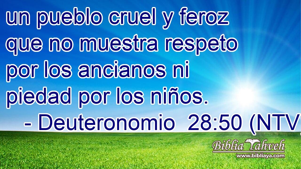 un pueblo cruel y feroz que no muestra respeto por los ancianos ni piedad por los niños.