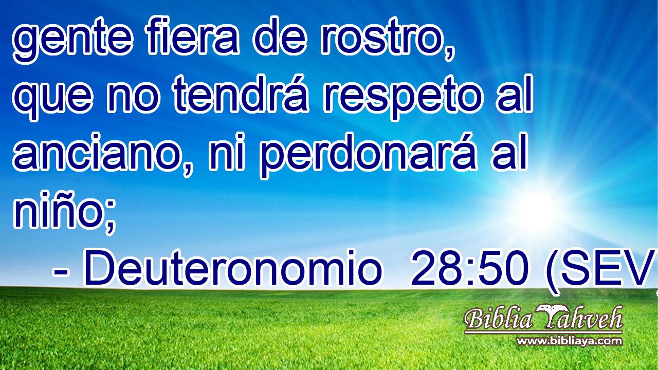 gente fiera de rostro, que no tendrá respeto al anciano, ni perdonará al niño;