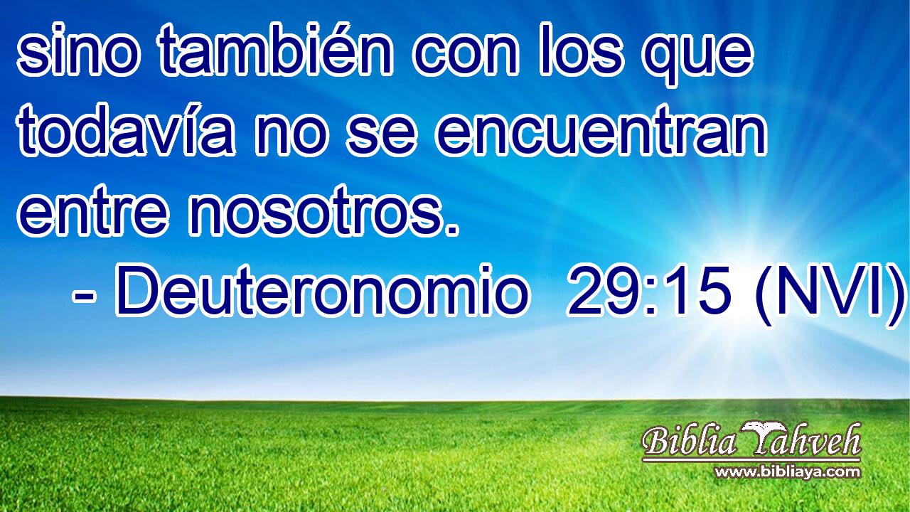  sino también con los que todavía no se encuentran entre nosotros. 