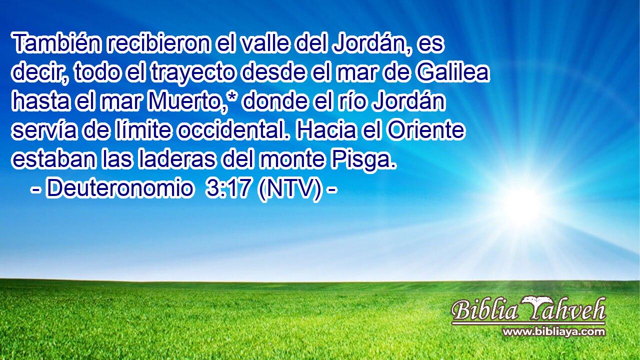 También recibieron el valle del Jordán, es decir, todo el trayecto desde el mar de Galilea hasta el mar Muerto,* donde el río Jordán servía de límite occidental. Hacia el Oriente estaban las laderas del monte Pisga.