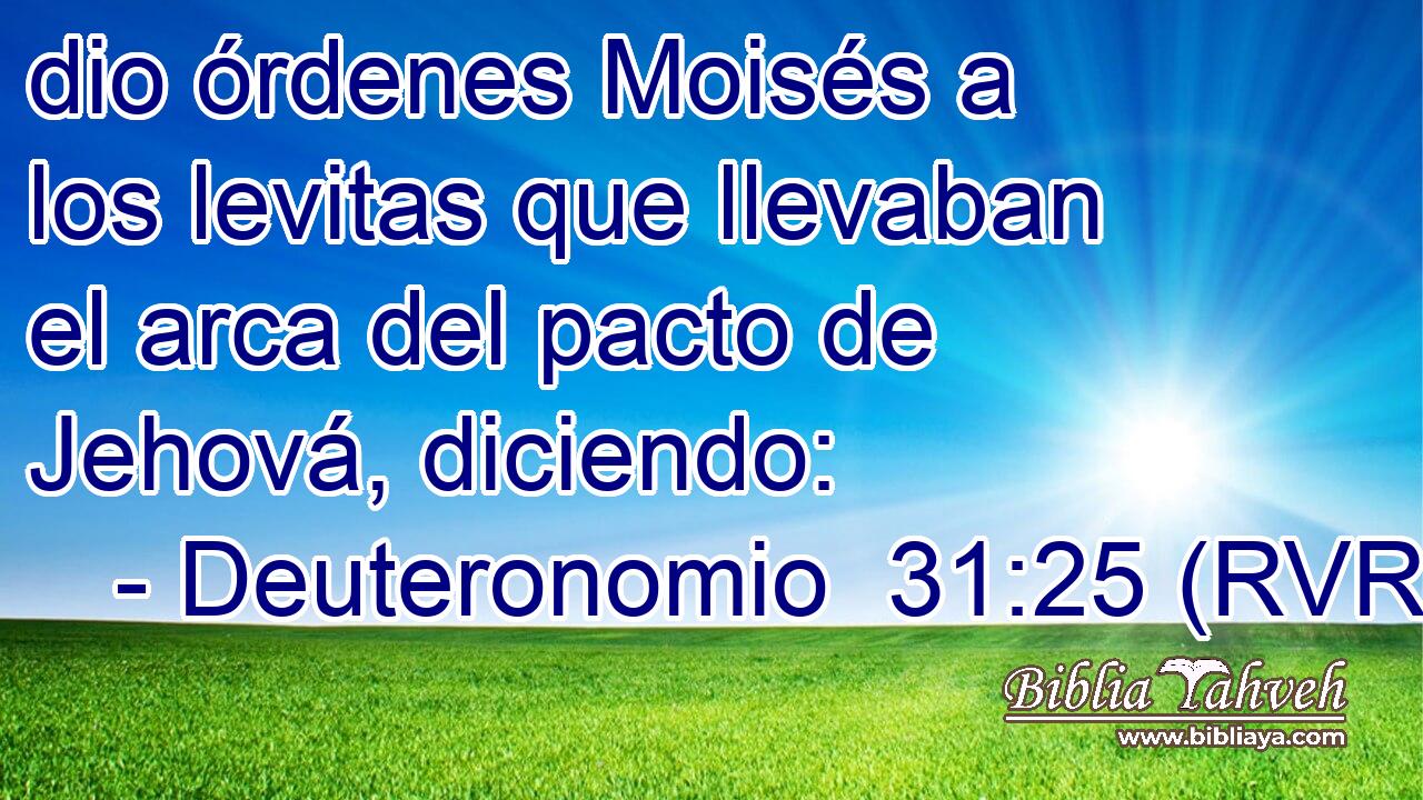 dio órdenes Moisés a los levitas que llevaban el arca del pacto de Jehová, diciendo: