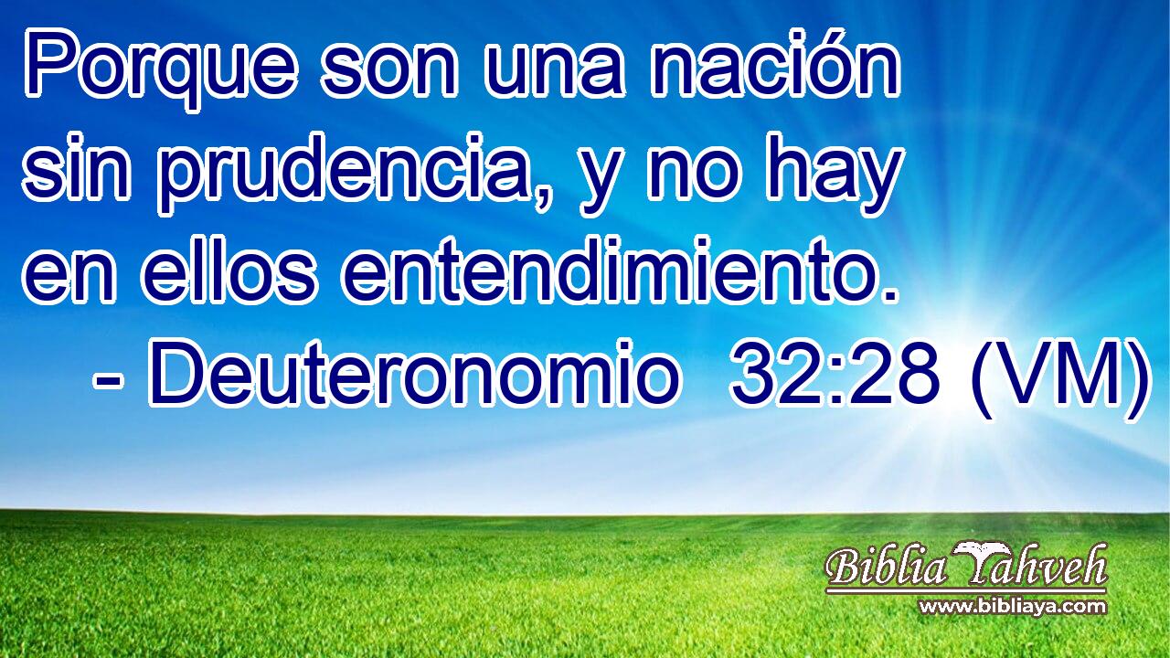  Porque son una nación sin prudencia, y no hay en ellos entendimiento. 