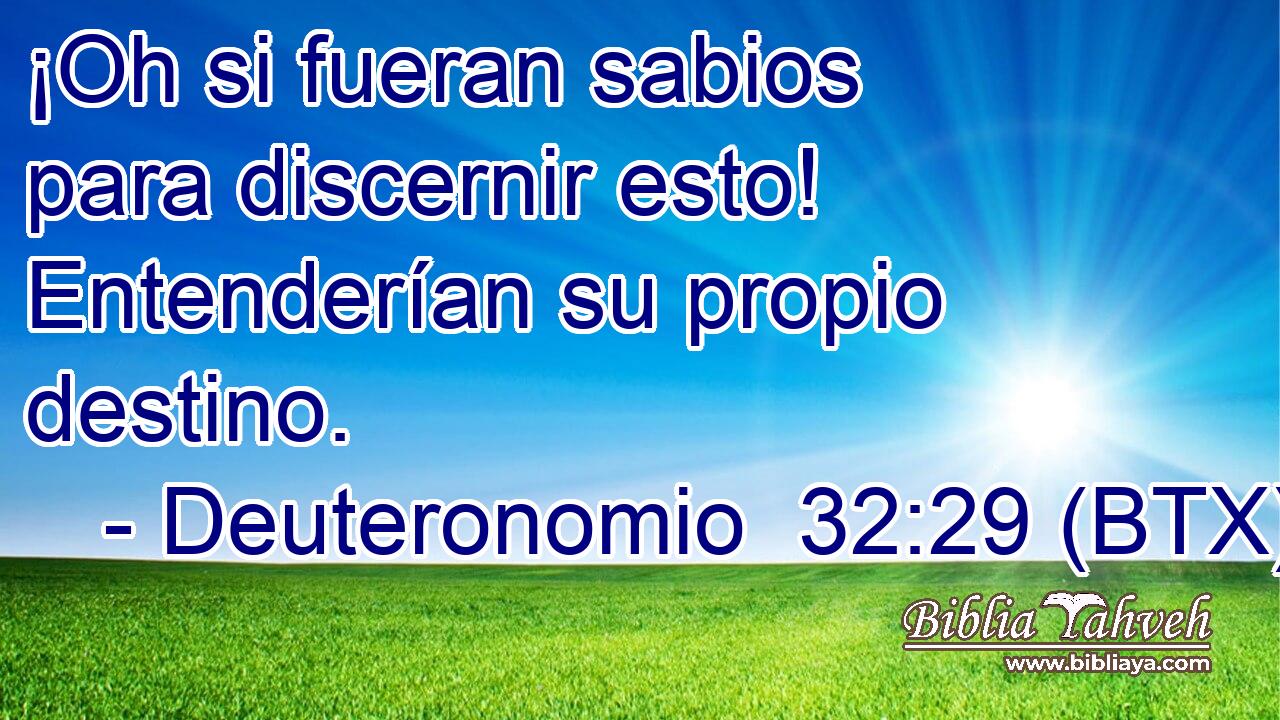 ¡Oh si fueran sabios para discernir esto! Entenderían su propio destino.