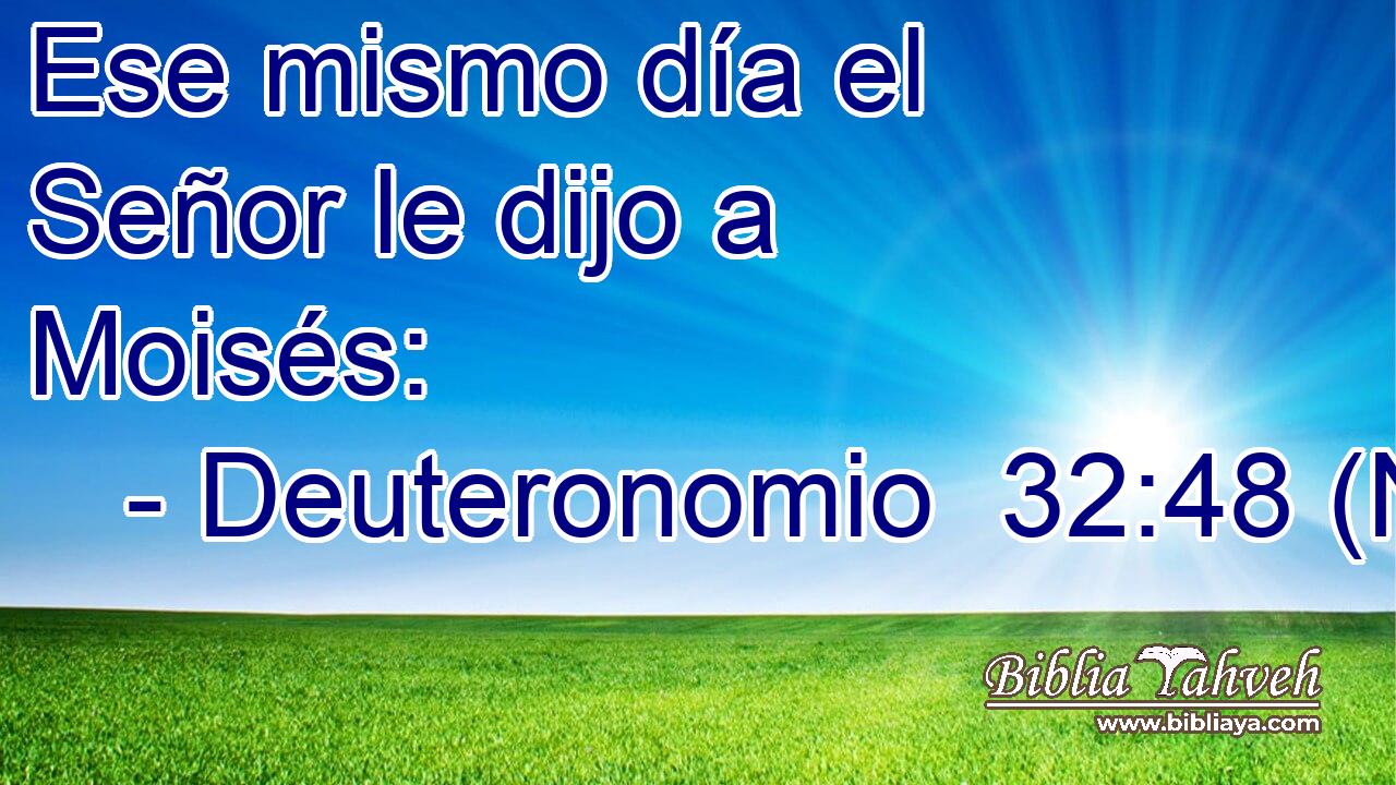  Ese mismo día el Señor le dijo a Moisés: 