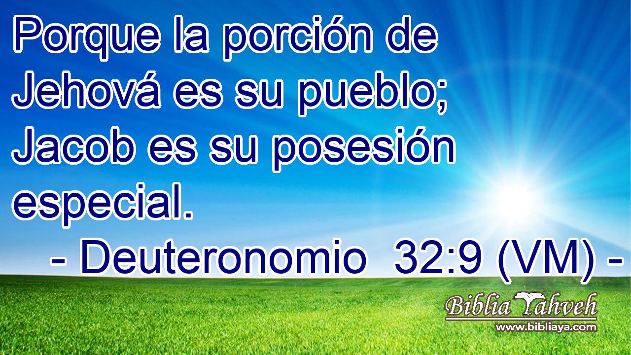  Porque la porción de Jehová es su pueblo; Jacob es su posesión especial. 