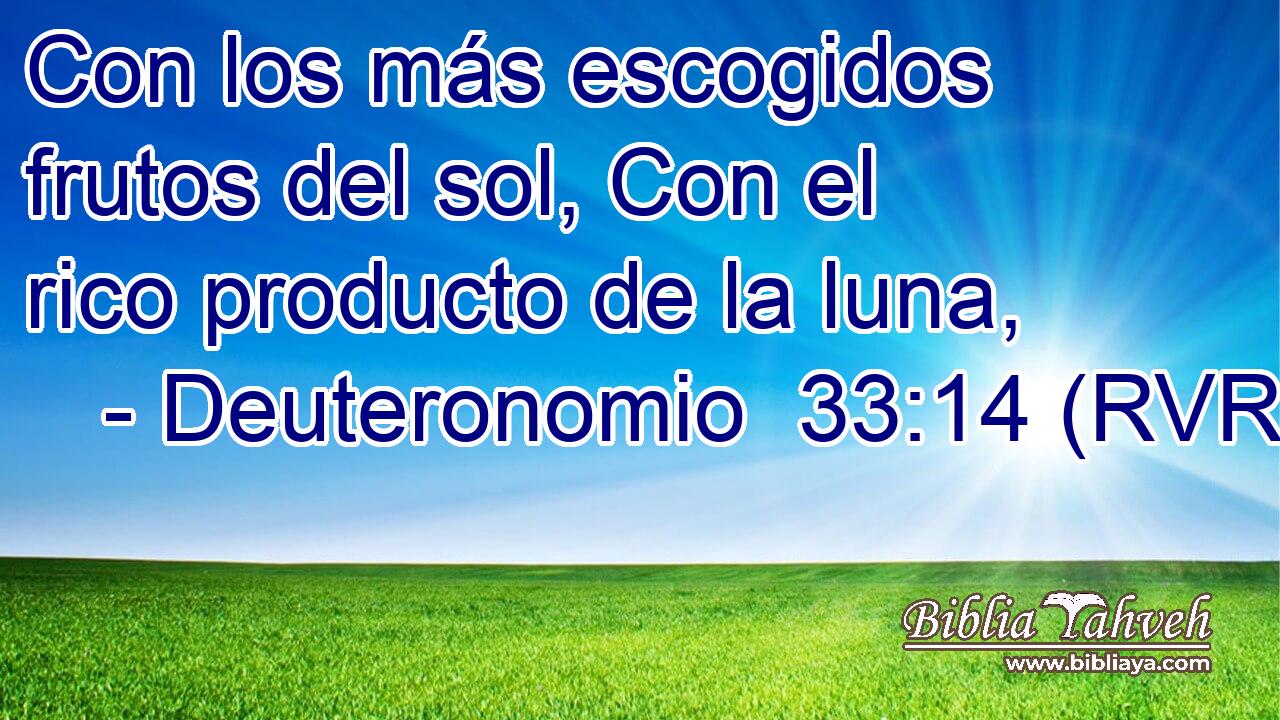 Con los más escogidos frutos del sol, Con el rico producto de la luna,