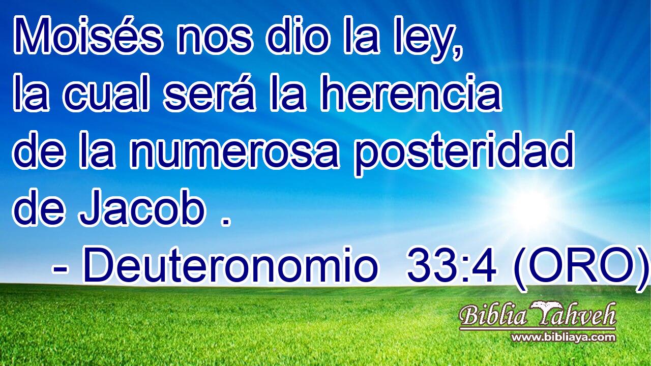  Moisés nos dio la ley, la cual será la herencia de la numerosa posteridad de Jacob . 