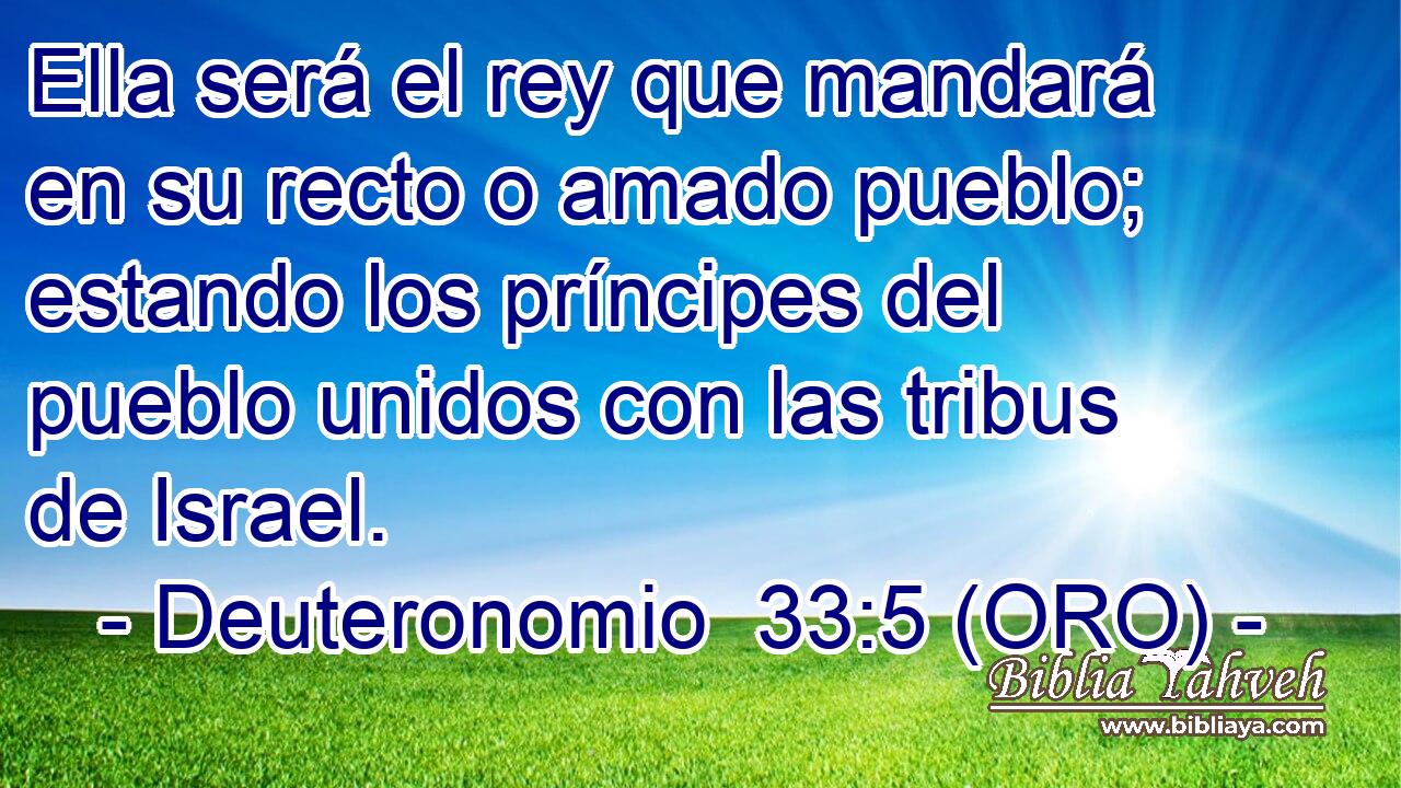  Ella será el rey que mandará en su recto o amado pueblo; estando los príncipes del pueblo unidos con las tribus de Israel. 