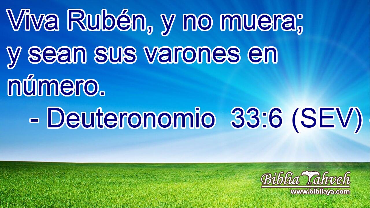 Viva Rubén, y no muera; y sean sus varones en número.