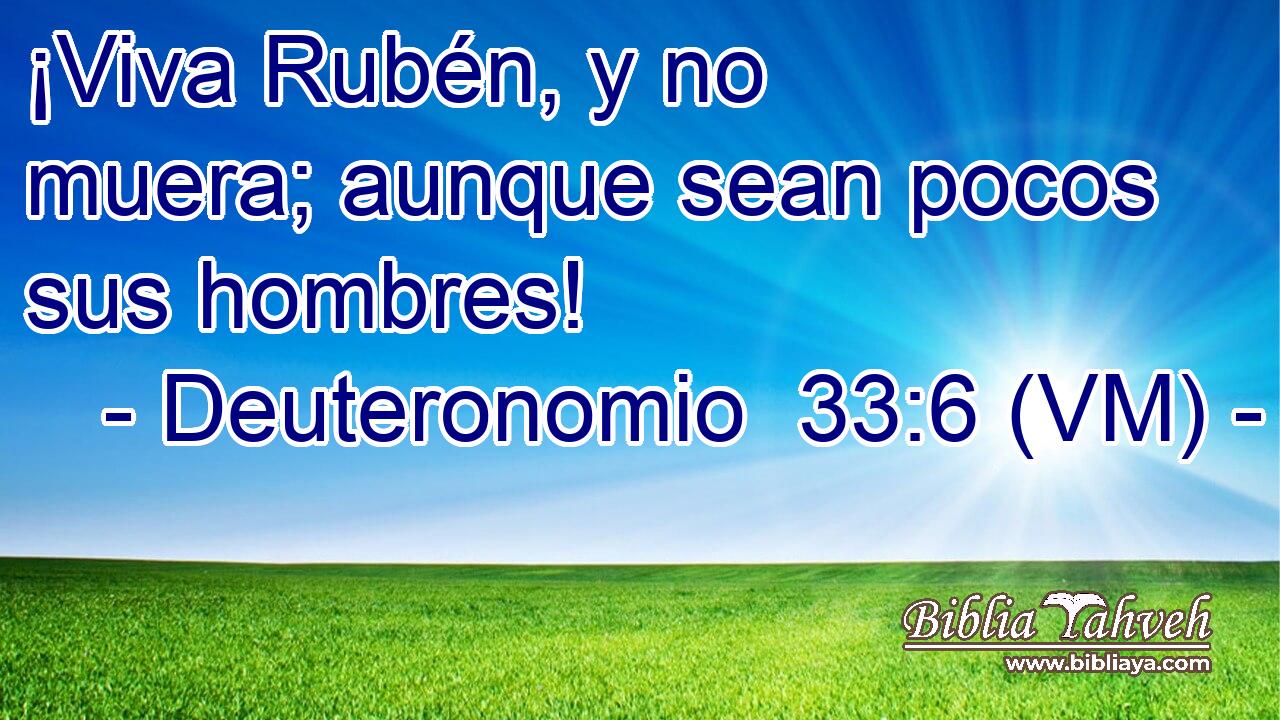  ¡Viva Rubén, y no muera; aunque sean pocos sus hombres! 