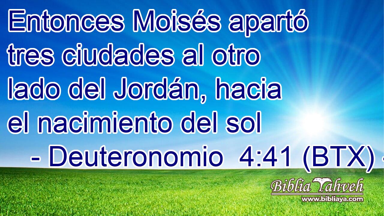 Entonces Moisés apartó tres ciudades al otro lado del Jordán, hacia el nacimiento del sol
