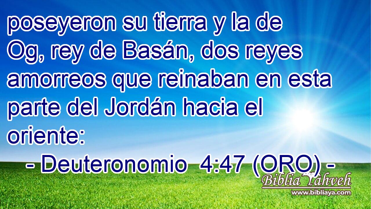 poseyeron su tierra y la de Og, rey de Basán, dos reyes amorreos que reinaban en esta parte del Jordán hacia el oriente: 