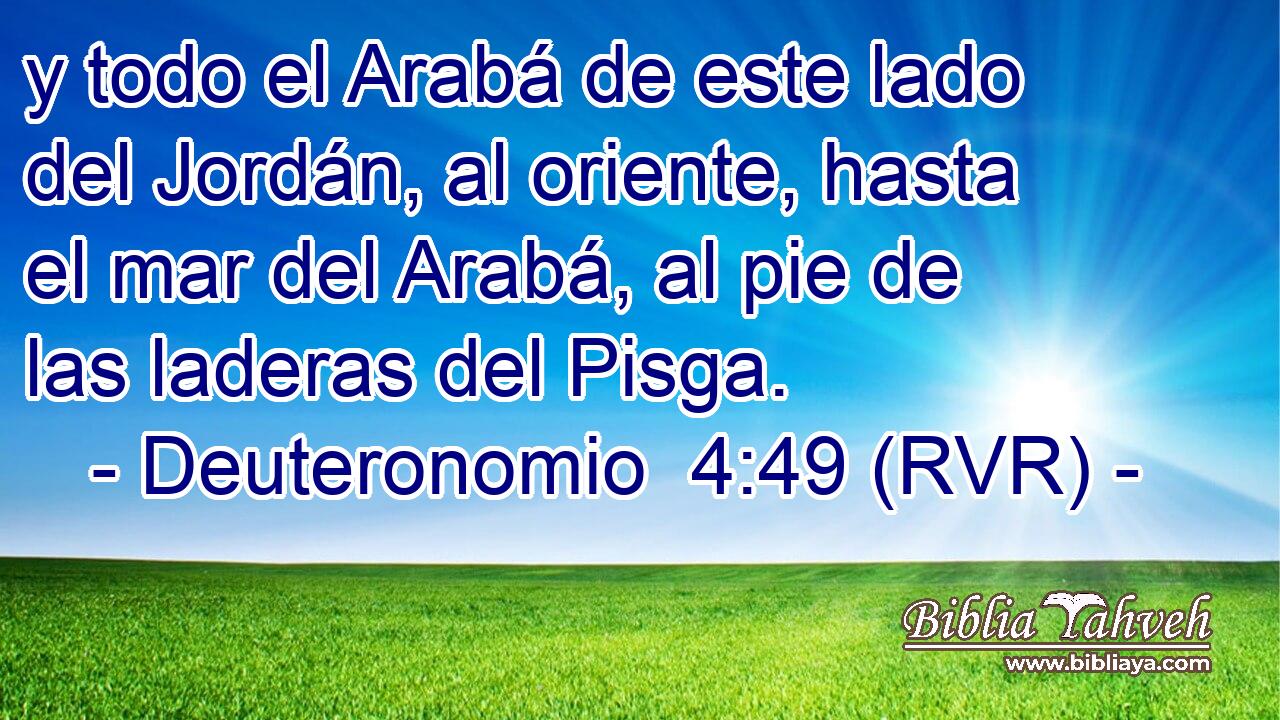 y todo el Arabá de este lado del Jordán, al oriente, hasta el mar del Arabá, al pie de las laderas del Pisga.
