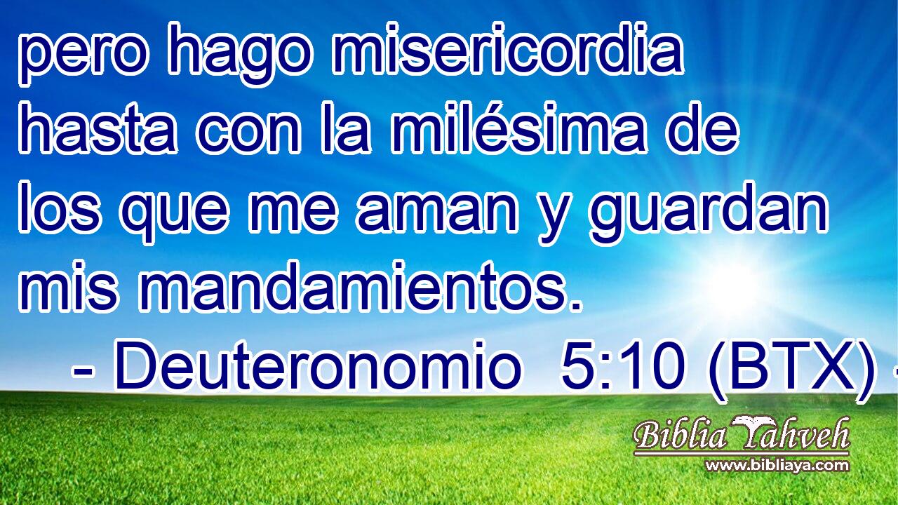 pero hago misericordia hasta con la milésima de los que me aman y guardan mis mandamientos.
