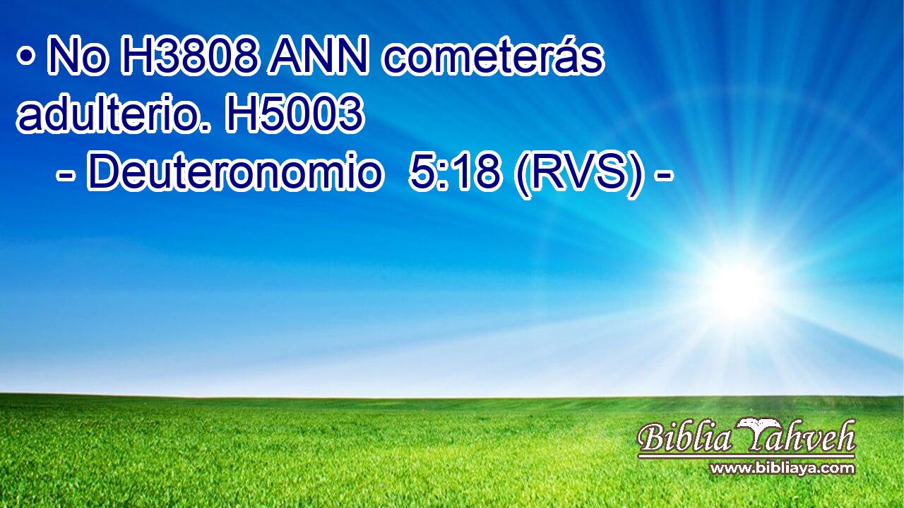 • No H3808 ANN cometerás adulterio. H5003  