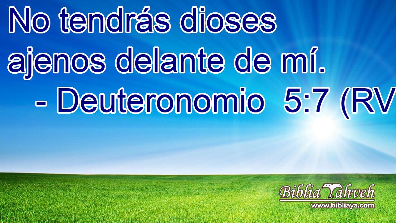 No tendrás dioses ajenos delante de mí.