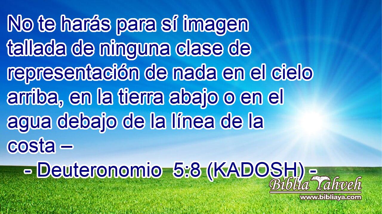  No te harás para sí imagen tallada de ninguna clase de representación de nada en el cielo arriba, en la tierra abajo o en el agua debajo de la línea de la costa – 