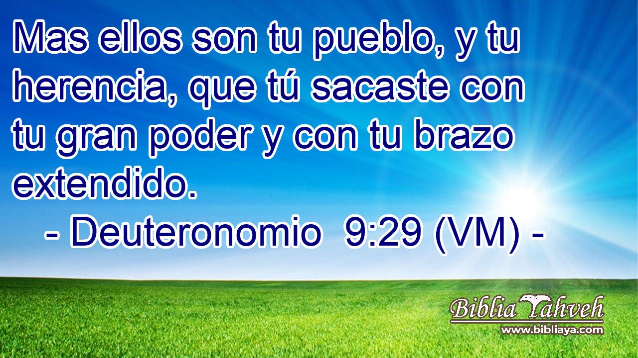  Mas ellos son tu pueblo, y tu herencia, que tú sacaste con tu gran poder y con tu brazo extendido. 