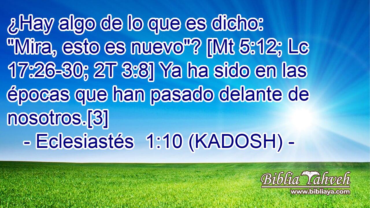  ¿Hay algo de lo que es dicho: 