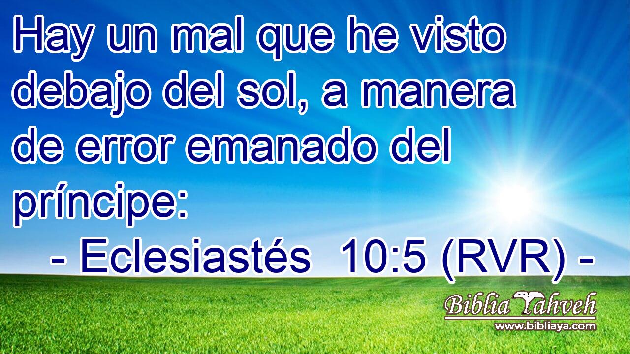 Hay un mal que he visto debajo del sol, a manera de error emanado del príncipe: