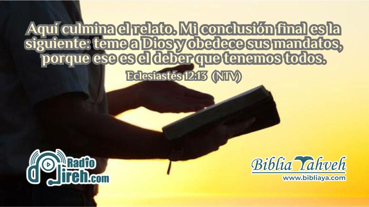 Aquí culmina el relato. Mi conclusión final es la siguiente: teme a Dios y obedece sus mandatos, porque ese es el deber que tenemos todos.