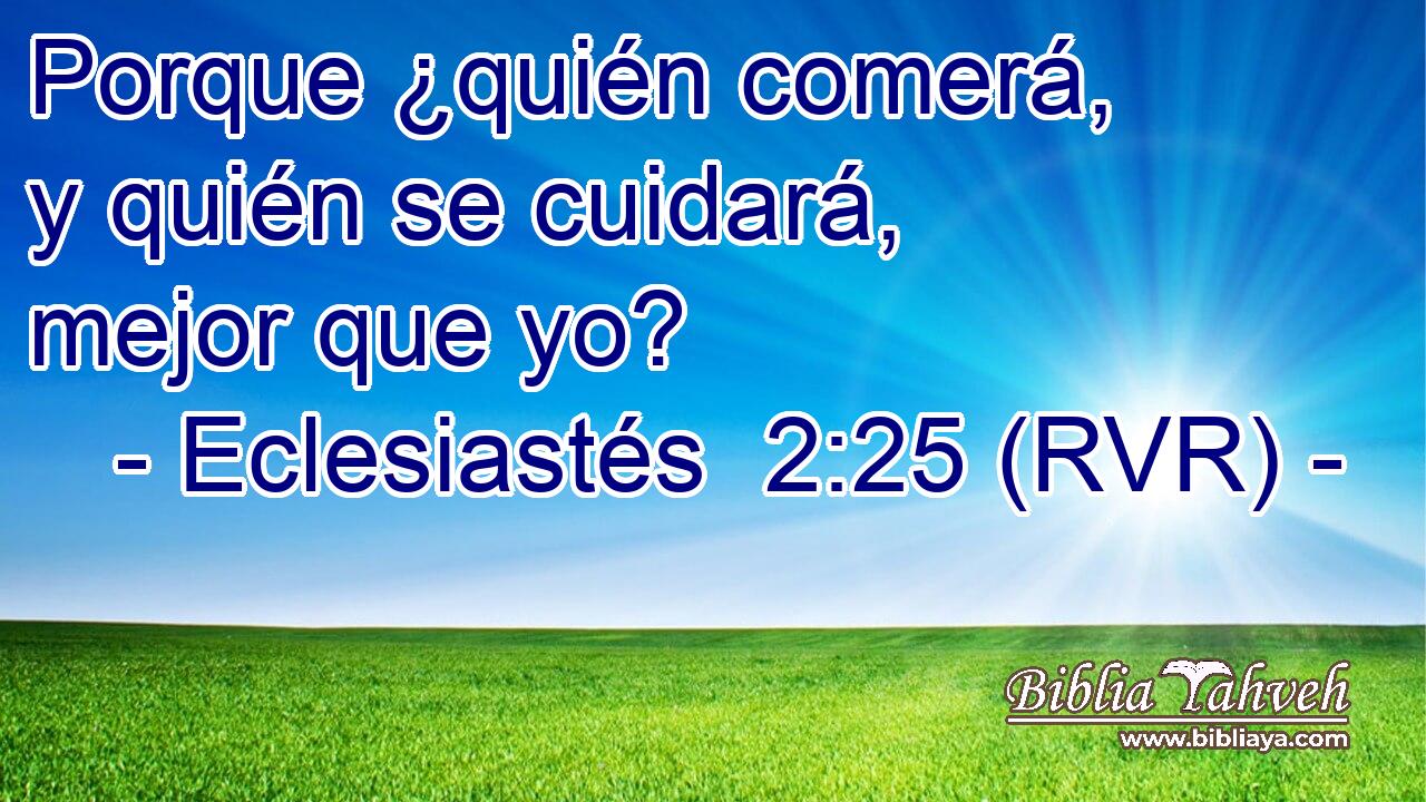 Porque ¿quién comerá, y quién se cuidará, mejor que yo?