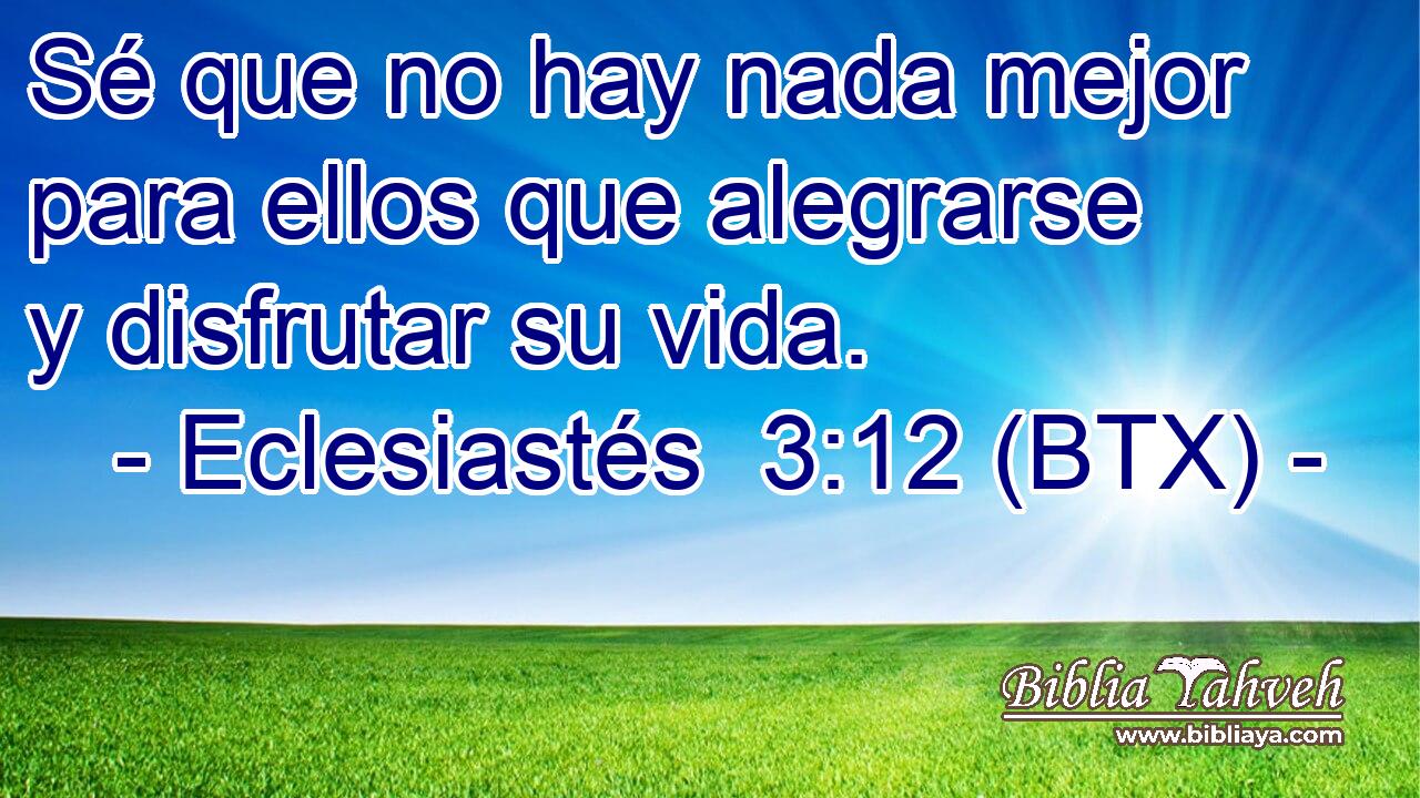 Sé que no hay nada mejor para ellos que alegrarse y disfrutar su vida.