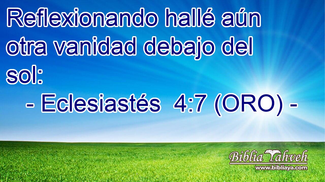  Reflexionando hallé aún otra vanidad debajo del sol: 