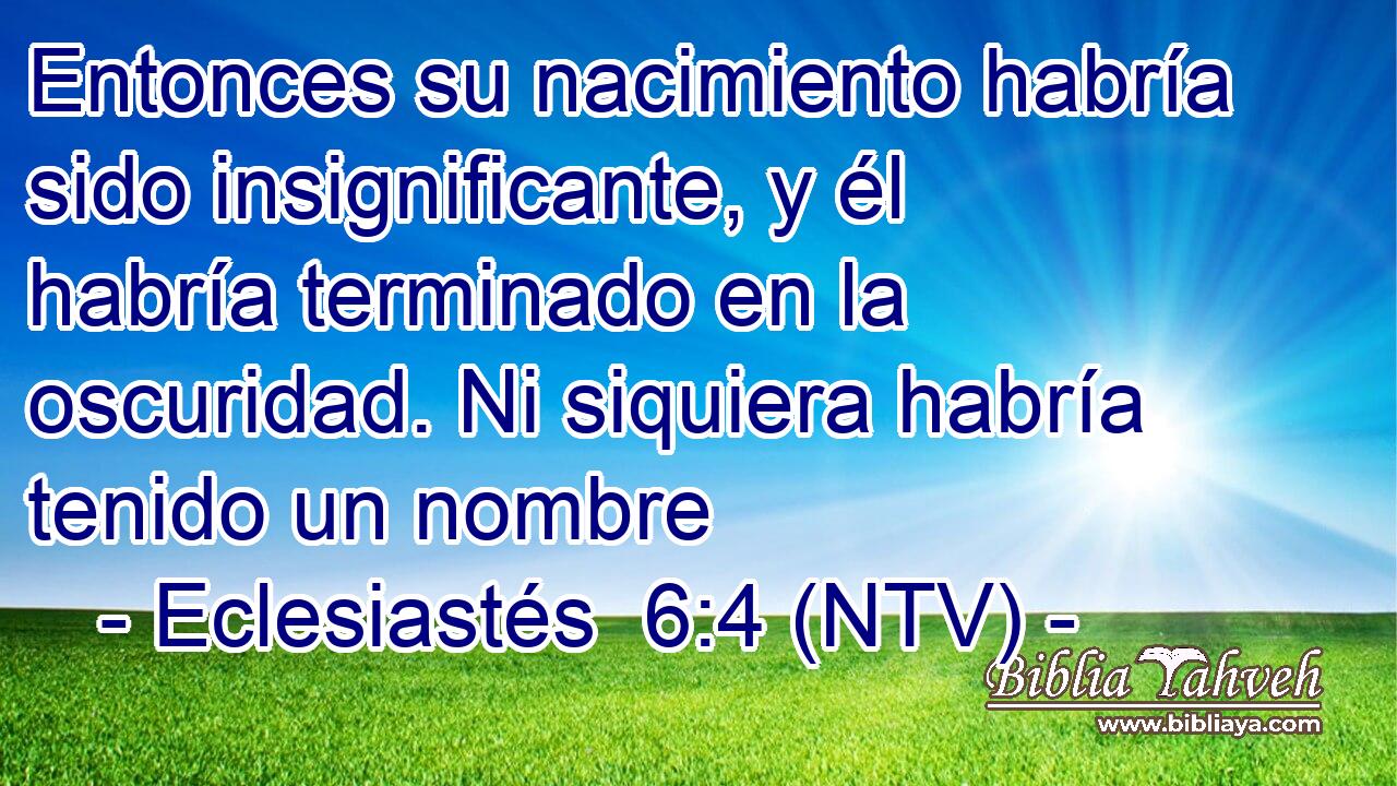 Entonces su nacimiento habría sido insignificante, y él habría terminado en la oscuridad. Ni siquiera habría tenido un nombre