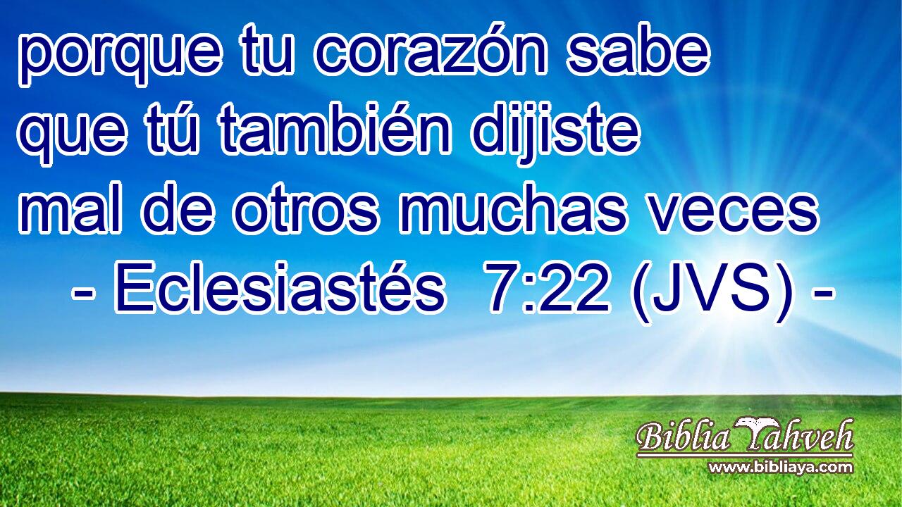 porque tu corazón sabe que tú también dijiste mal de otros muchas veces
