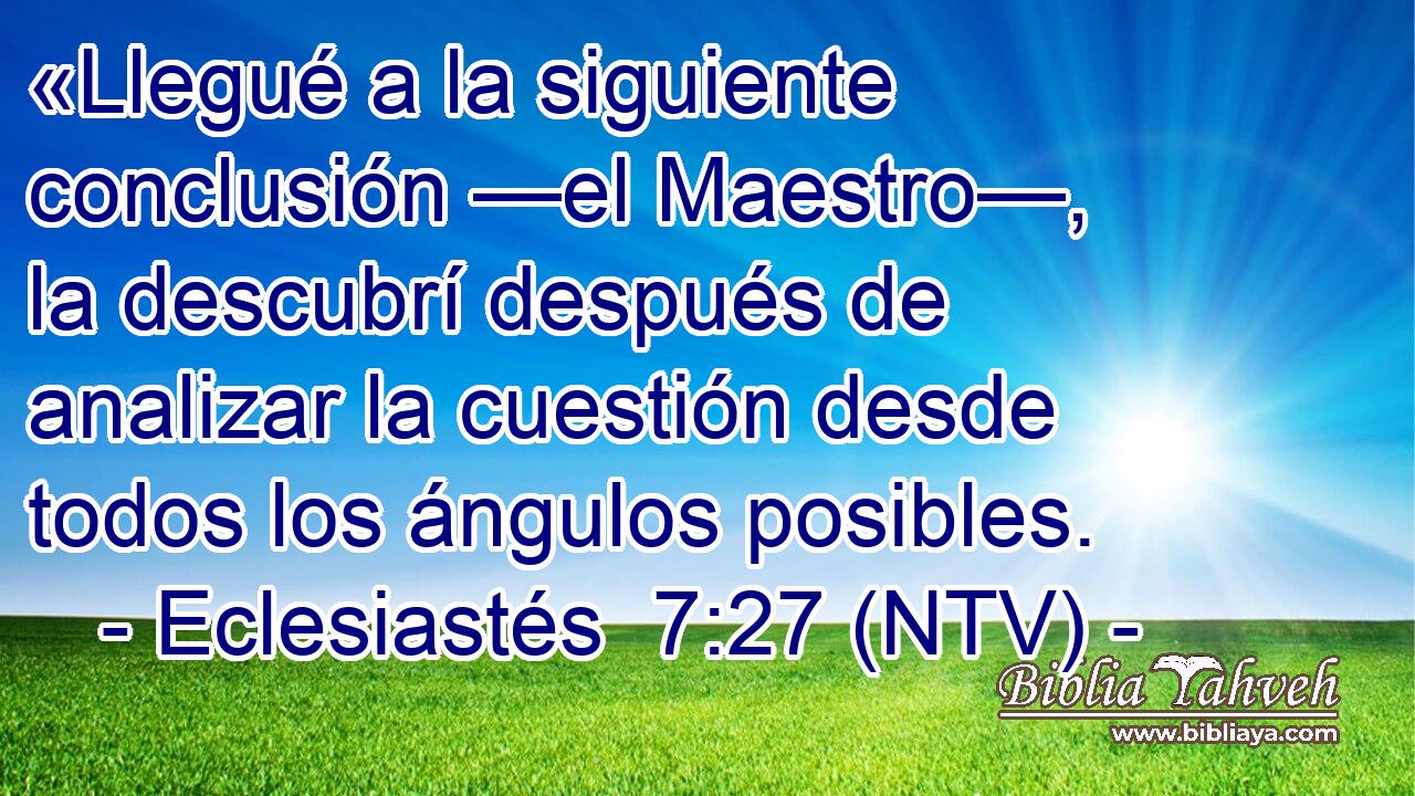 «Llegué a la siguiente conclusión —el Maestro—, la descubrí después de analizar la cuestión desde todos los ángulos posibles.