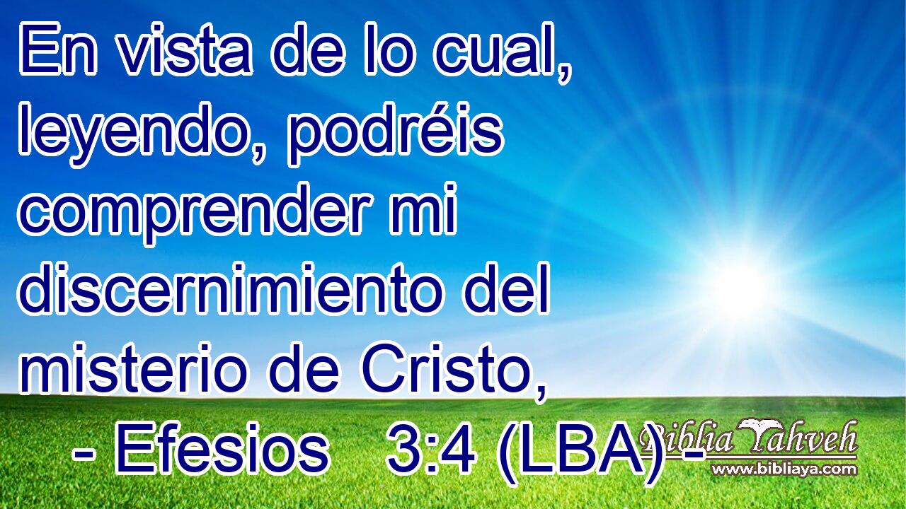 En vista de lo cual, leyendo, podréis comprender mi discernimiento del misterio de Cristo,