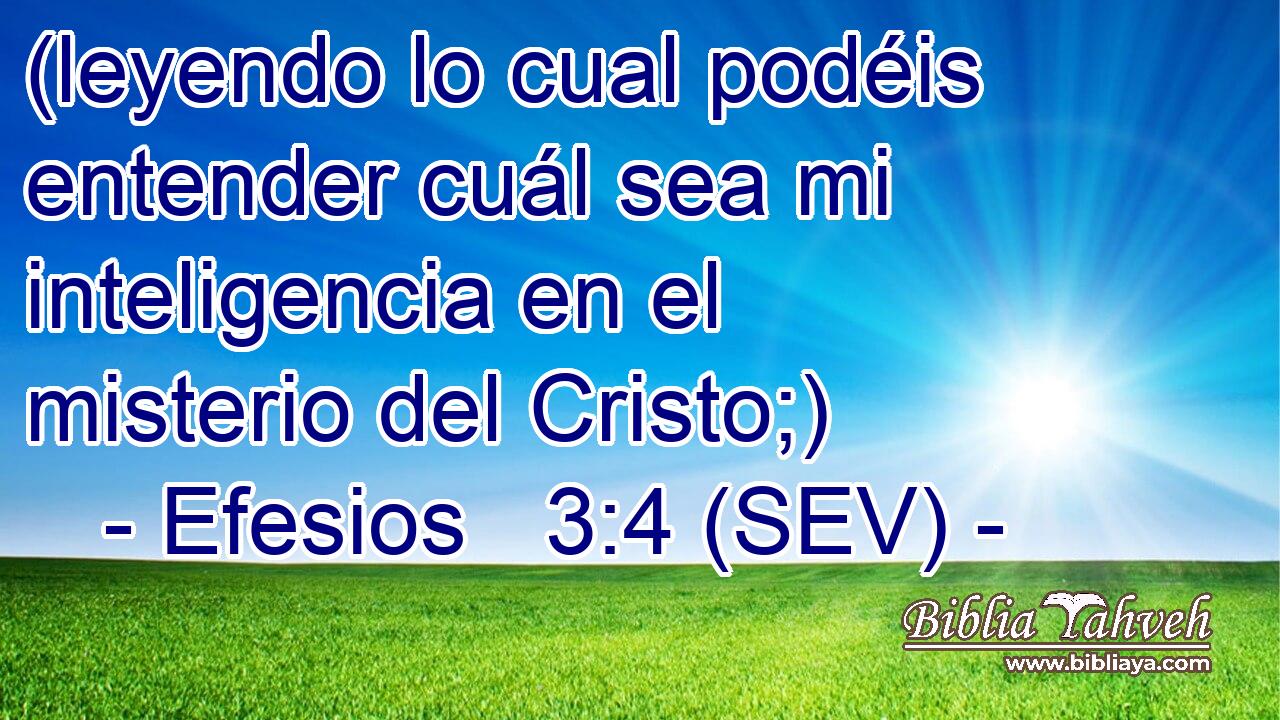 (leyendo lo cual podéis entender cuál sea mi inteligencia en el misterio del Cristo;)