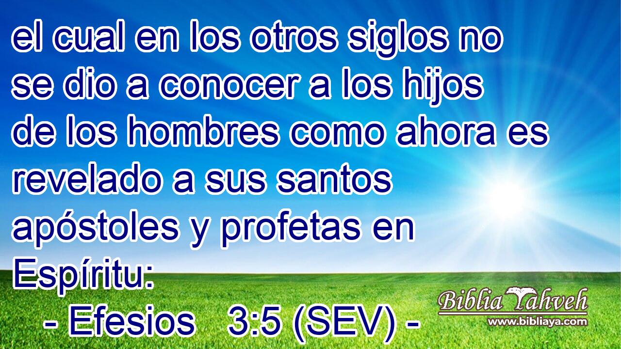el cual en los otros siglos no se dio a conocer a los hijos de los hombres como ahora es revelado a sus santos apóstoles y profetas en Espíritu: