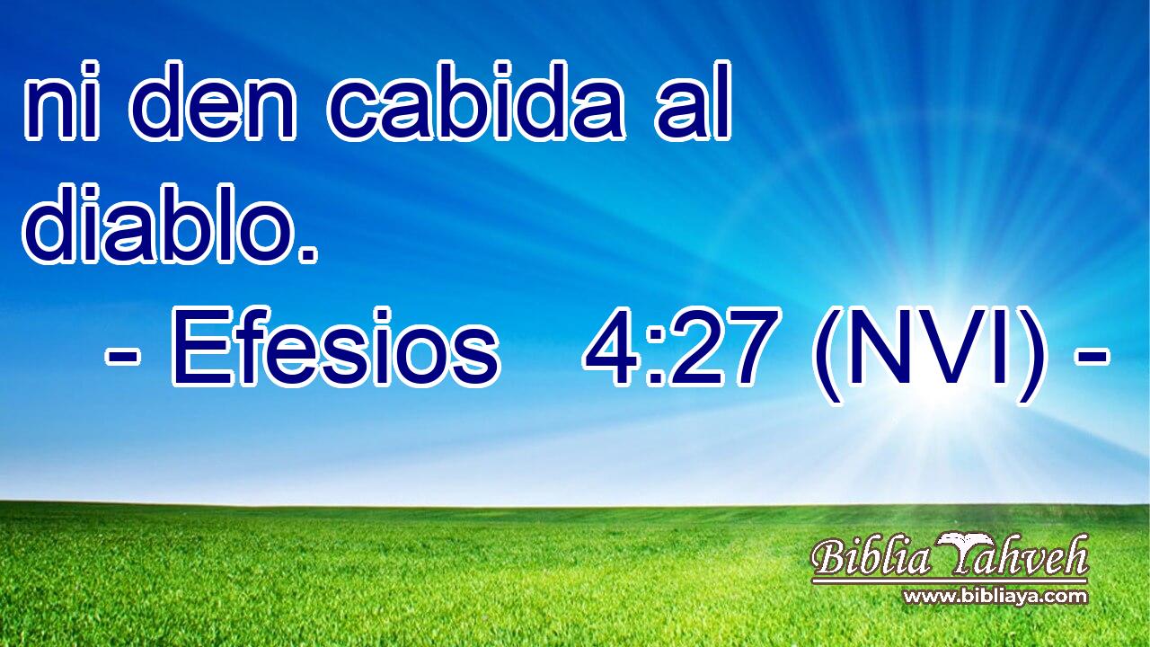  ni den cabida al diablo. 